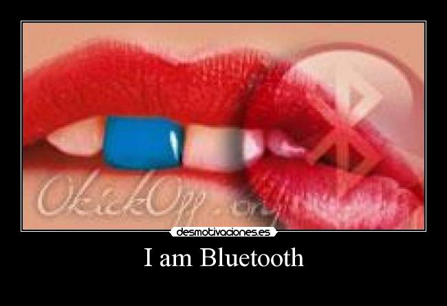 I am Bluetooth - 