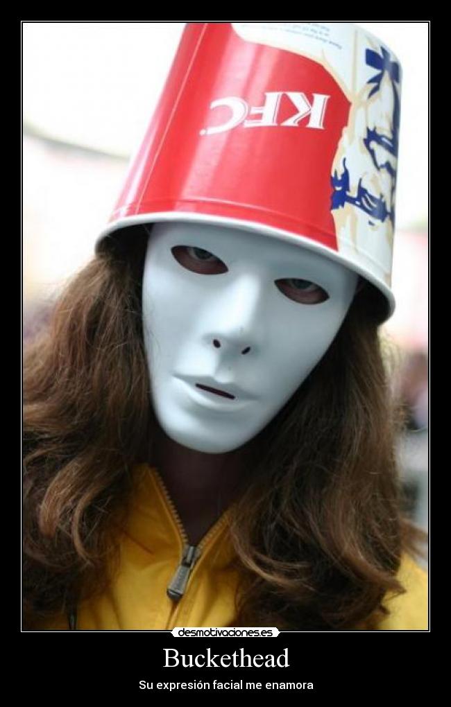 carteles buckethead desmotivaciones