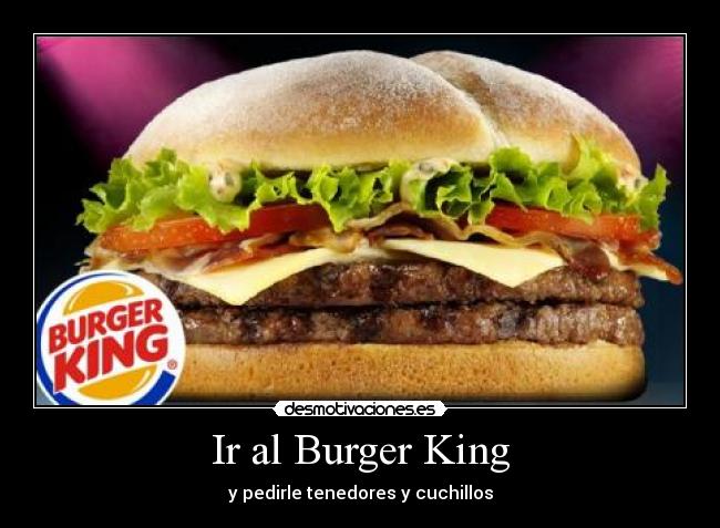 Ir al Burger King - 