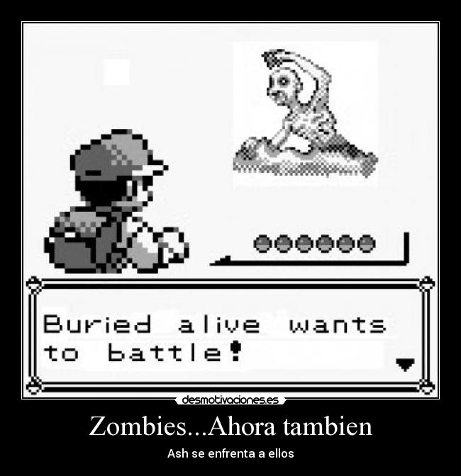 Zombies...Ahora tambien - Ash se enfrenta a ellos