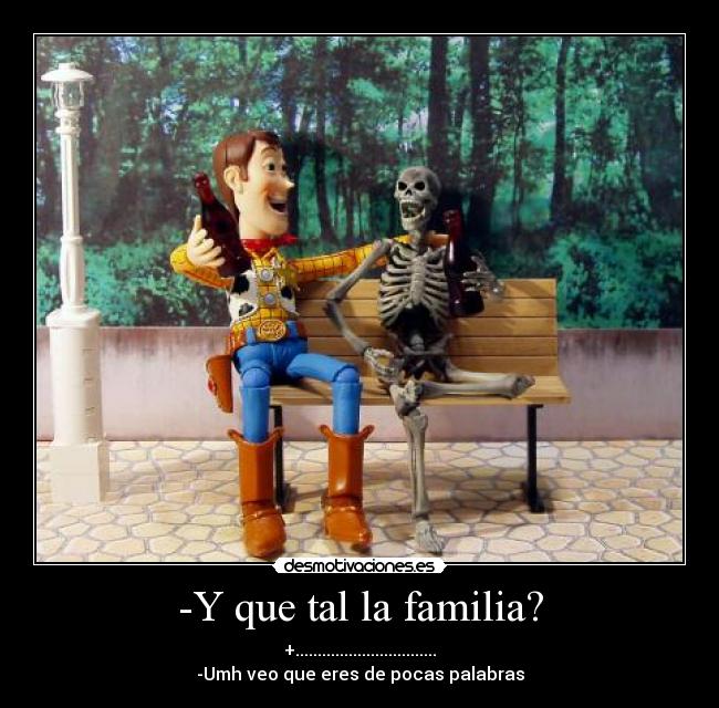 carteles familia familia muerto toy story cervesa desmotivaciones