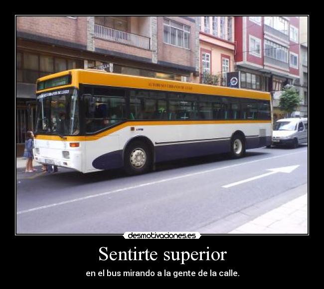 Sentirte superior -