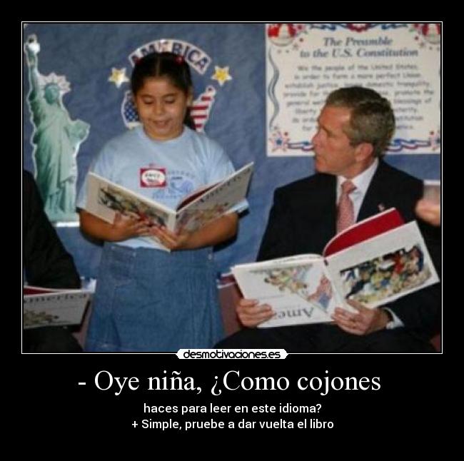 - Oye niña, ¿Como cojones  - 