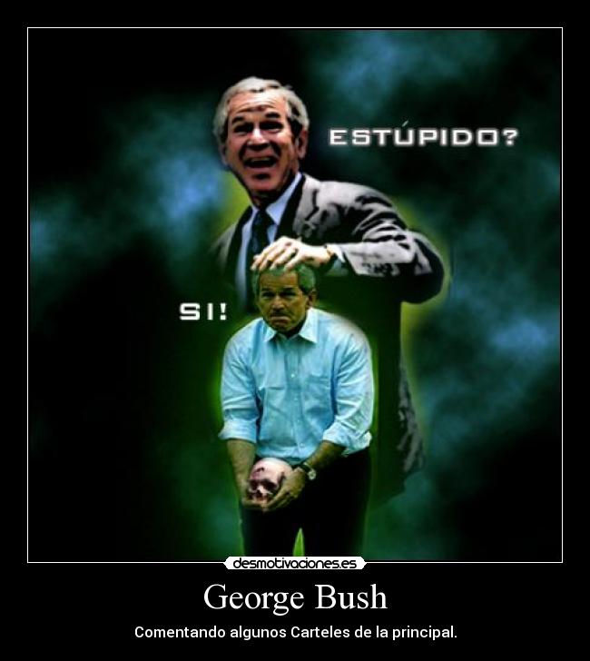 George Bush - 