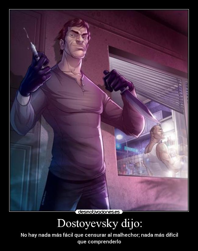Dostoyevsky dijo: - 