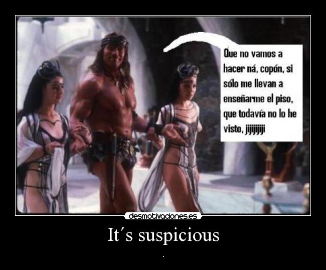It´s suspicious - 