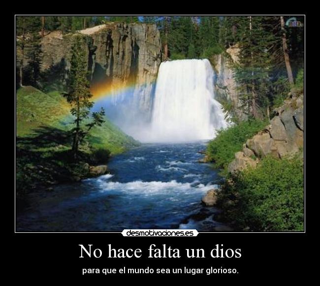 No hace falta un dios -
