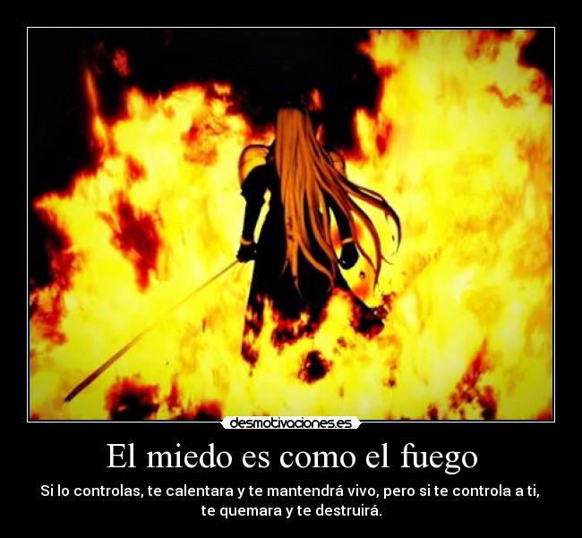 El miedo es como el fuego - 