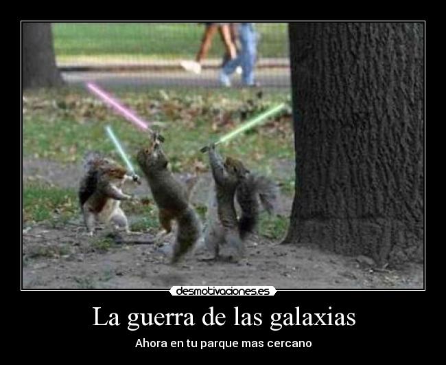 La guerra de las galaxias - 