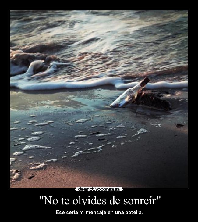 No te olvides de sonreír -