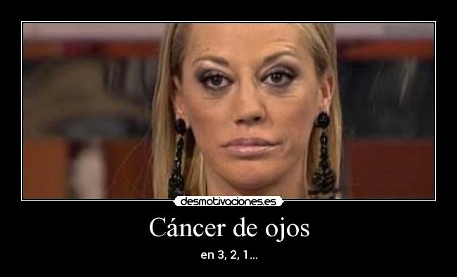 Cáncer de ojos - en 3, 2, 1...