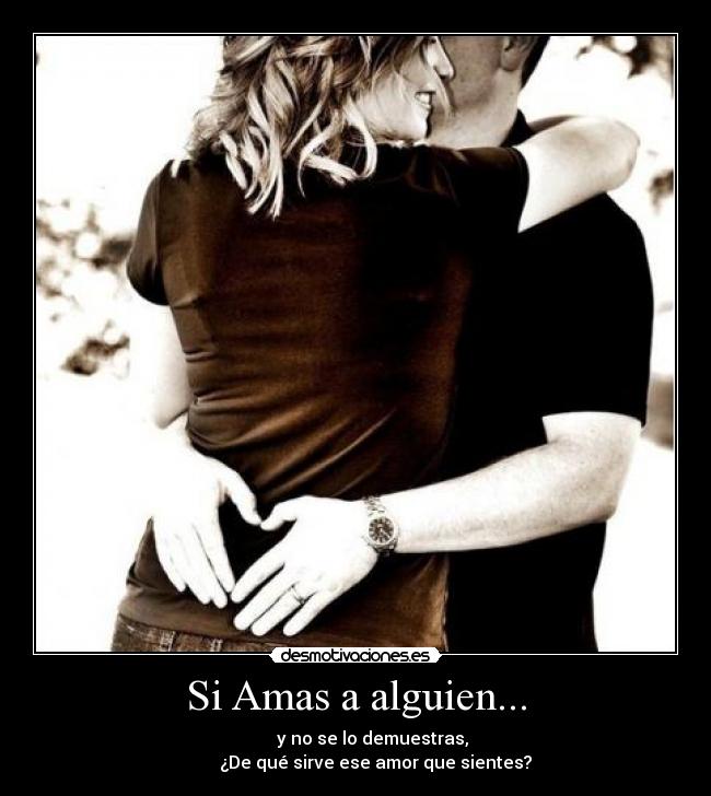 Si Amas a alguien... - 