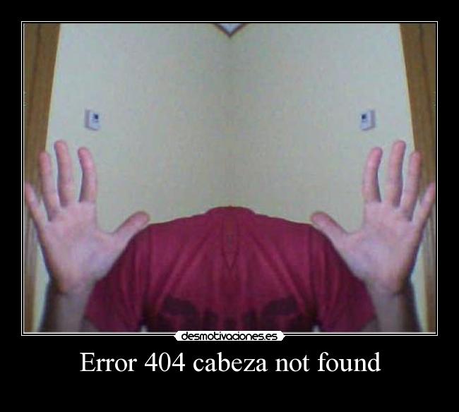 Error 404 cabeza not found - 