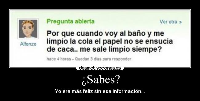 ¿Sabes? -