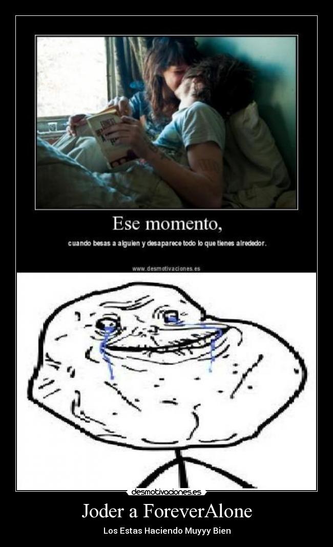 Joder a ForeverAlone - 