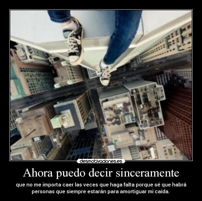 Ahora puedo decir sinceramente - 