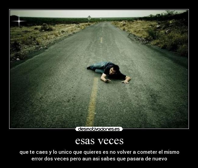 esas veces -