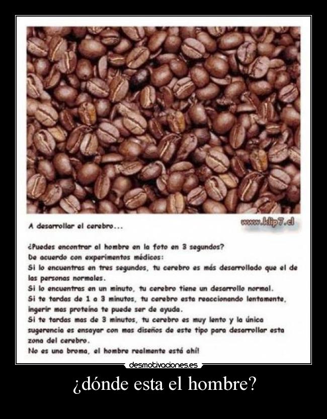 ¿dónde esta el hombre? -