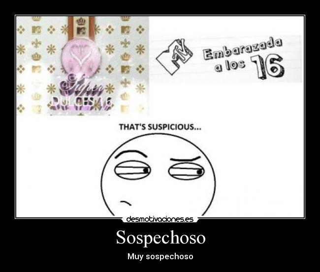 Sospechoso - Muy sospechoso