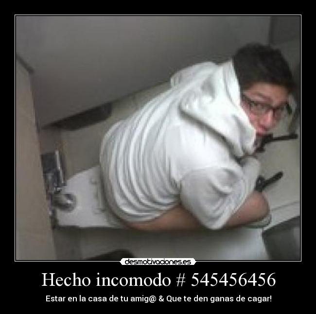 Hecho incomodo # 545456456 -