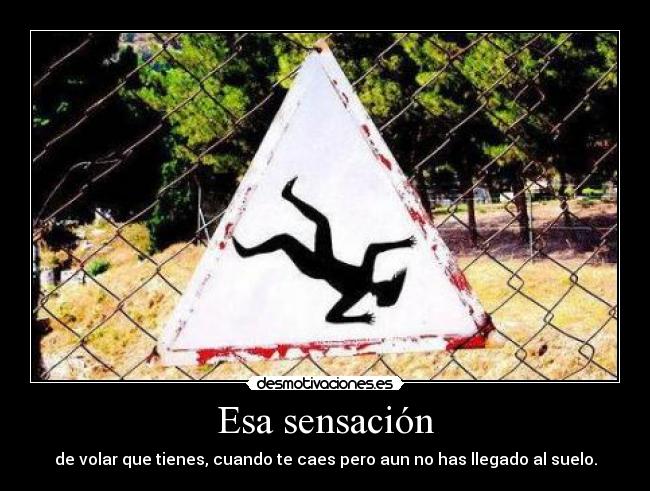 Esa sensación -
