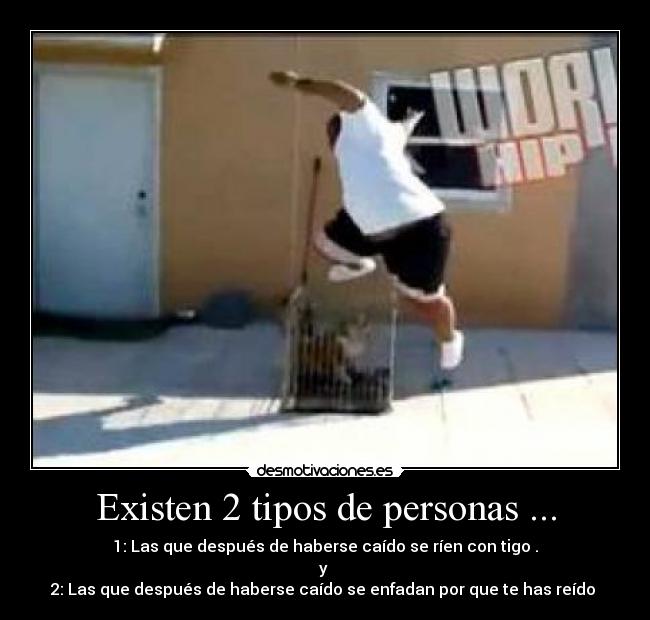Existen 2 tipos de personas ... -