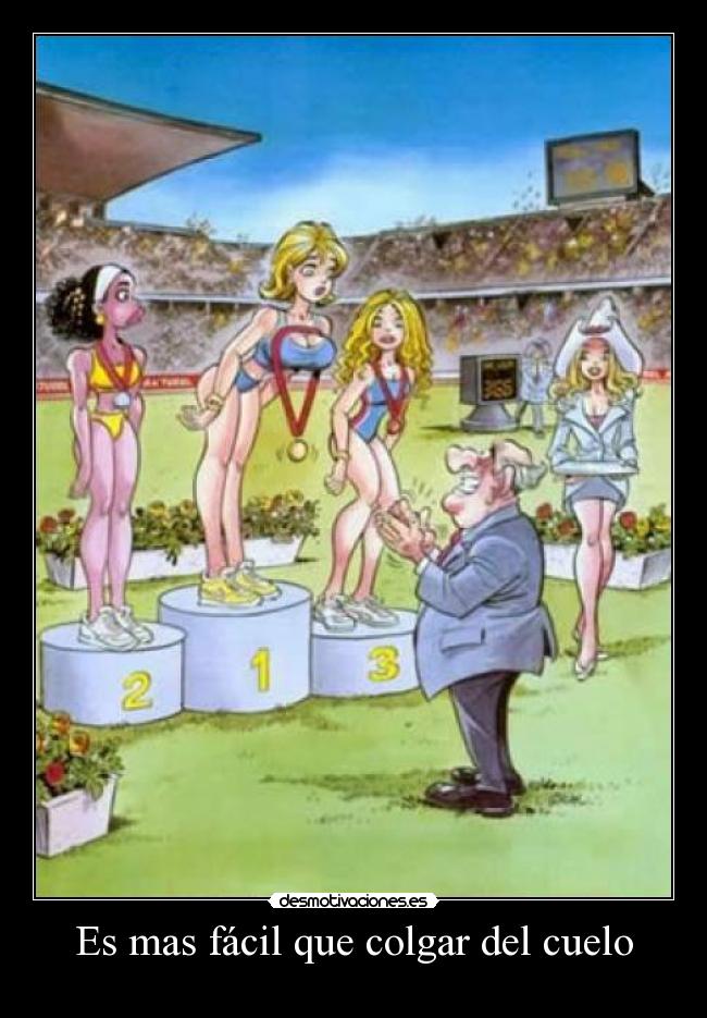 Es mas fácil que colgar del cuelo -