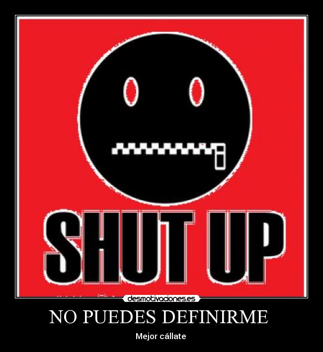 NO PUEDES DEFINIRME  - 