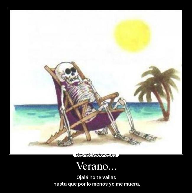 Verano... -