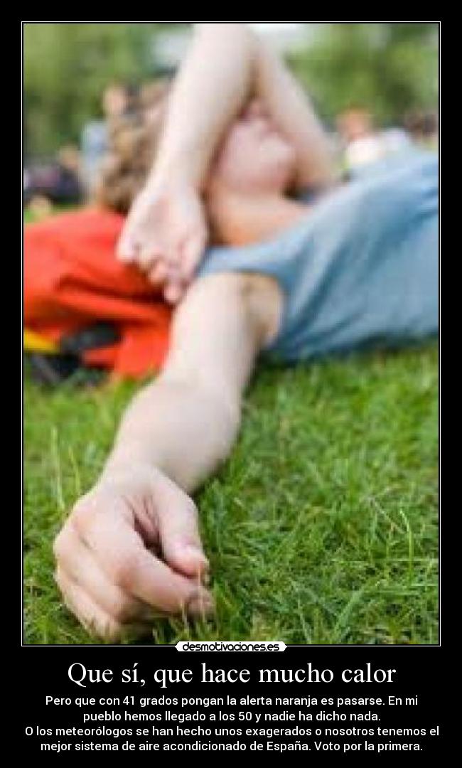 Que sí, que hace mucho calor - 