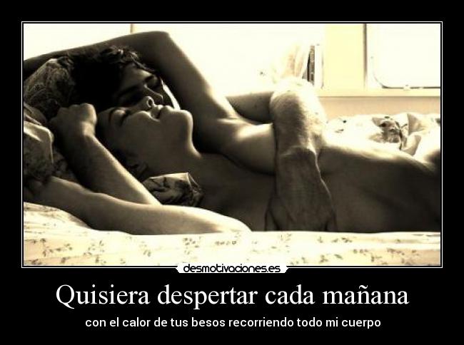 carteles despertar besos cuerpo desmotivaciones