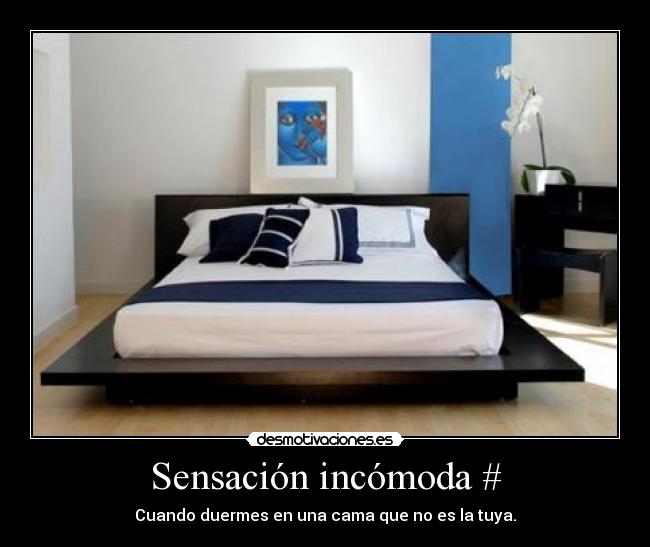 Sensación incómoda # -