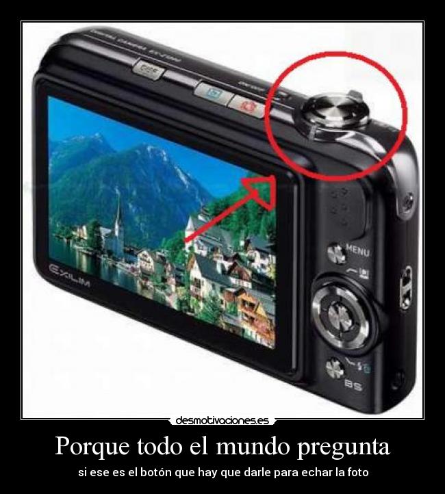 Porque todo el mundo pregunta -