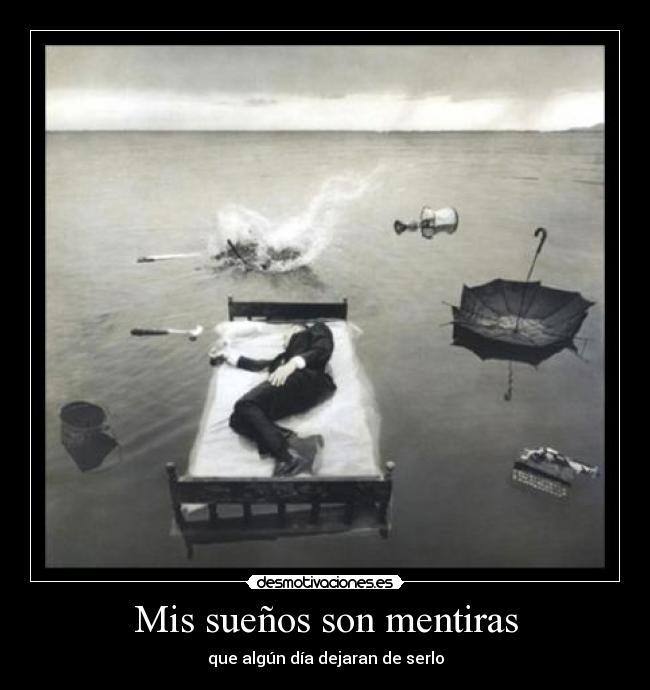 Mis sueños son mentiras - 