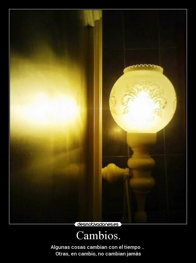 Cambios. -