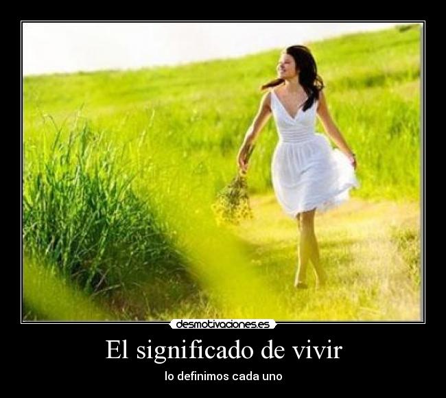 El significado de vivir - 