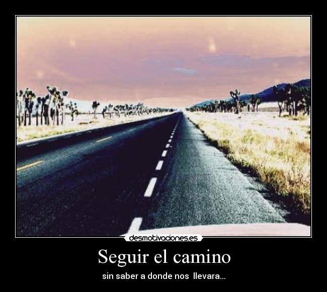 Seguir el camino -