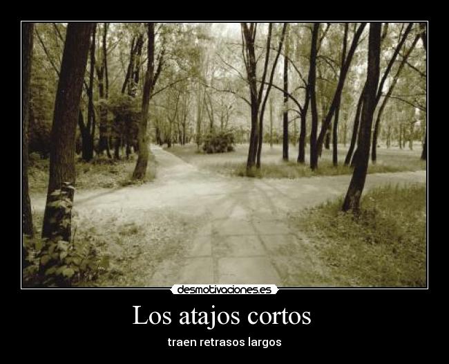 Los atajos cortos -