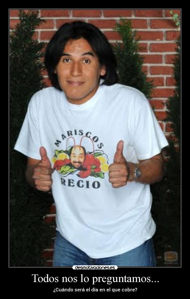 carteles parrales cuando sera dia que cobre desmotivaciones