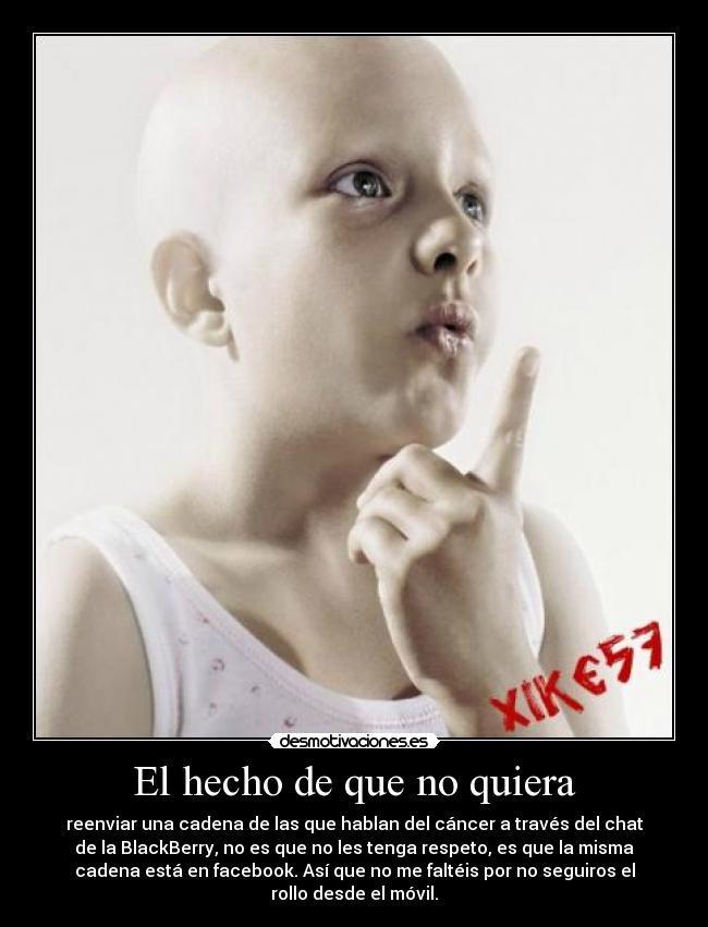 carteles querer cancer bb blackberry respeto cadenas movil desmotivaciones