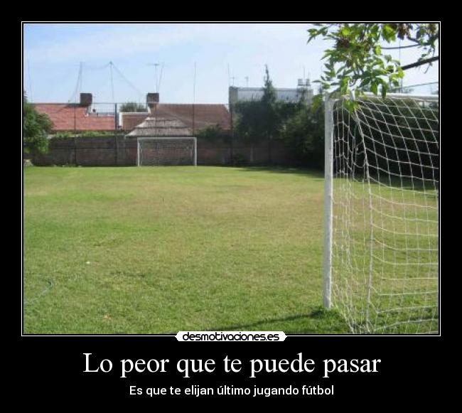 Lo peor que te puede pasar - 