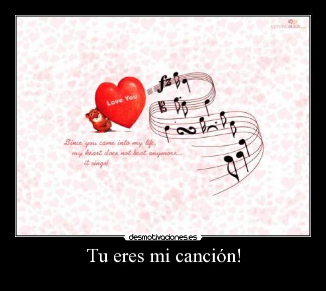 Tu eres mi canción! - 