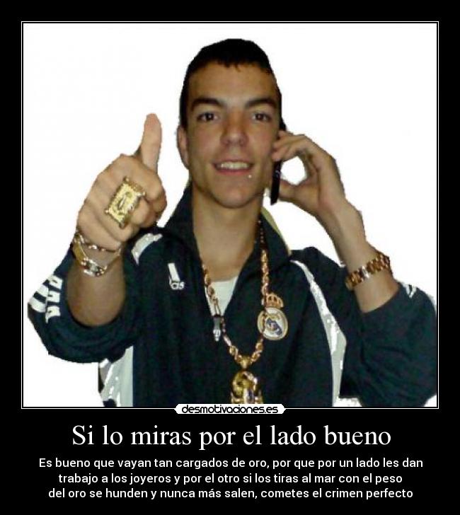 Si lo miras por el lado bueno - 