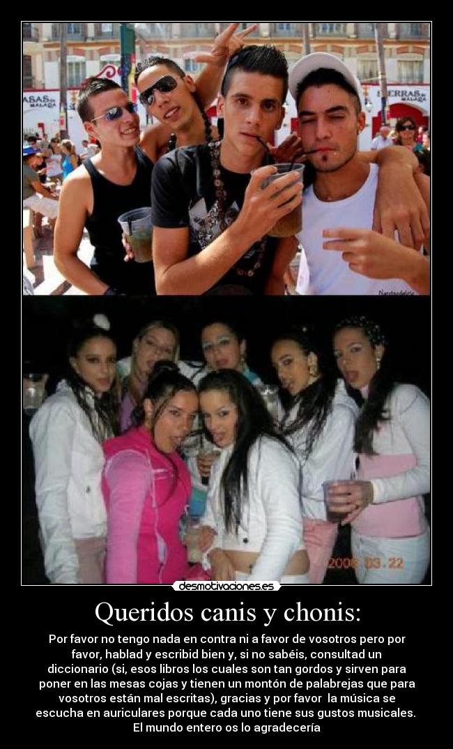 carteles canis chonis putas incultos retrasados hablar mal desmotivaciones