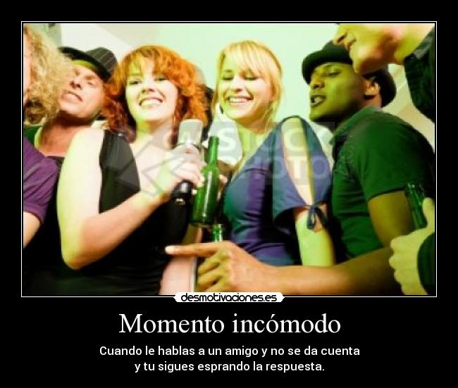 Momento incómodo - 