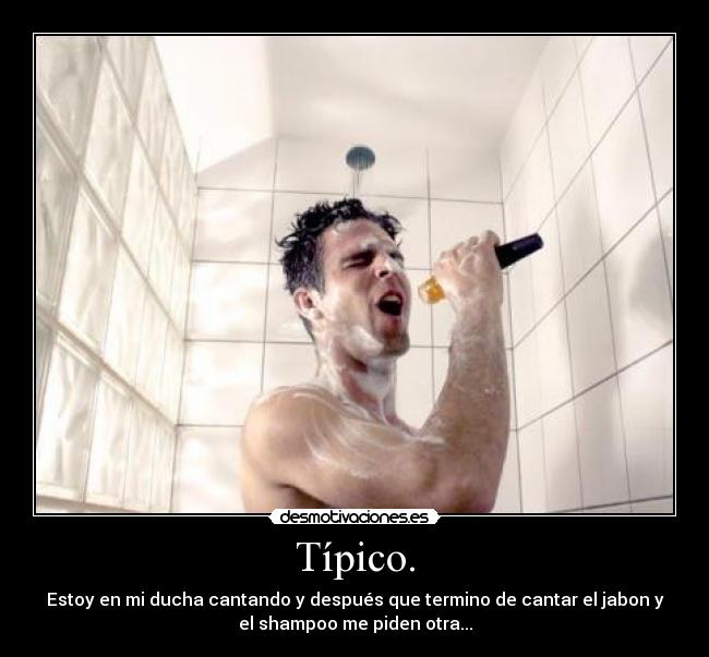 Típico. -