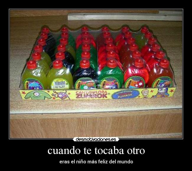 cuando te tocaba otro -