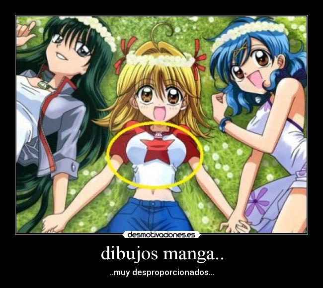 dibujos manga.. - ..muy desproporcionados...