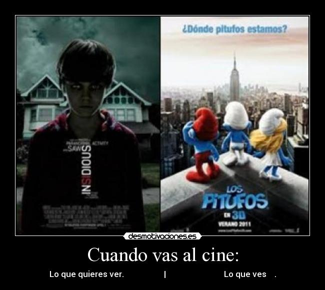 Cuando vas al cine: - 