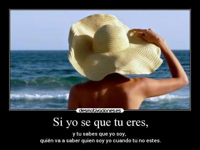 Si yo se que tu eres, - 